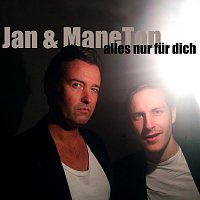 Jan Menzer, ManeTon – Jan & ManeTon - alles nur für dich