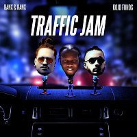 Banx & Ranx x Kojo Funds – Traffic Jam