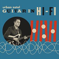 Urban Zotel – Guitar In Hi-Fi