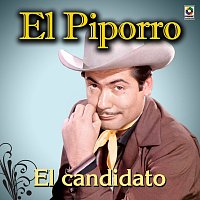 El Piporro – El Candidato