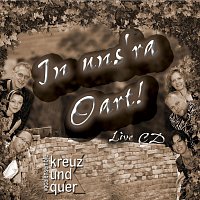 Vocalensemble Kreuz und Quer – In uns'ra Oart - Live CD