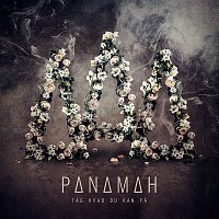 Panamah – Tag Hvad Du Kan Fa