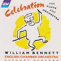 William Bennett, English Chamber Orchestra, Steuart Bedford – Celebration for flute and orchestra