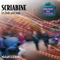 Michael Levinas – Scriabine-Etudes pour piano (integrale)