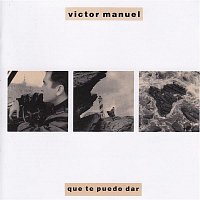 Victor Manuel – Que Te Puedo Dar