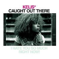 Kelis – Caught Out There