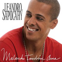 Leandro Sapucahy – Malandro Também Ama