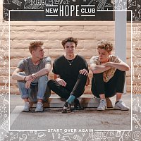 New Hope Club – Start Over Again