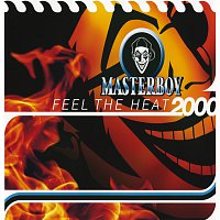 Masterboy – Feel The Heat 2000