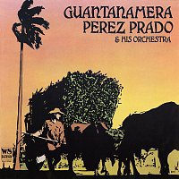 Perez Prado and his Orchestra – Guantanamera