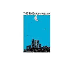 Kiyoshi Hasegawa – This Time