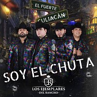 Los Ejemplares del Rancho – Soy el Chuta