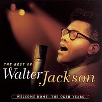 Walter Jackson – Welcome Home / The Okeh Years