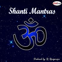 Shankar Shanbhag, B. R. Chaya – Shanti Mantras
