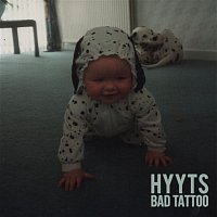 HYYTS – Bad Tattoo