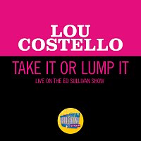 Lou Costello – Take It Or Lump It [Live On The Ed Sullivan Show, November 16, 1958]