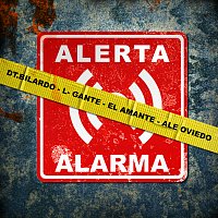 DT.Bilardo, L-Gante, El Amante, Ale Oviedo – Alerta Alarma