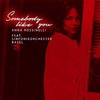 Somebody Like You [Orchestra Version / Live at Stadtcasino Basel]