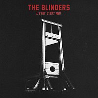 The Blinders – L'Etat C'est Moi