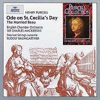 Festival Strings Lucerne, Rudolf Baumgartner, English Chamber Orchestra – Purcell: Ode on St. Cecilia's Day; The Married Beau
