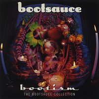 Bootism: The Bootsauce Collection