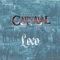 Banda Carnaval – Loco