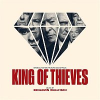 Benjamin Wallfisch – King of Thieves (Original Soundtrack Album)