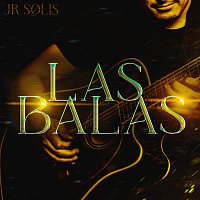 JR Solis – Las Balas