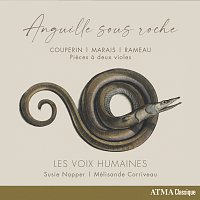 Les Voix humaines, Thomas Ayouti – Couperin: Pieces de clavecin, Livre IV, Vingt-deuxieme ordre (Arr. for 2 viols by Les Voix humaines): I. Le trophée