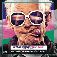 Jetlag Music, Ana Vilela, Vintage Culture – Trem-Bala (Vintage Culture & Jord Remix)