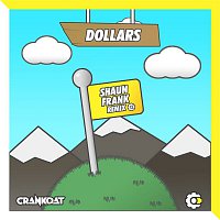 Crankdat – Dollars (Shaun Frank Remix)