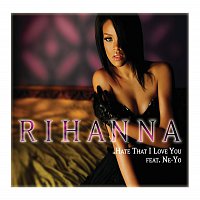 Rihanna – Hate That I Love You [K-Klassic Remix]