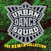 Urban Dance Squad – The Remix Collection