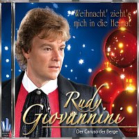 Rudy Giovannini – Weihnacht´zieht´s mich in die Heimat