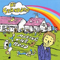 Hi-STANDARD – Making the Road