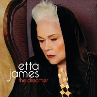 Etta James – The Dreamer
