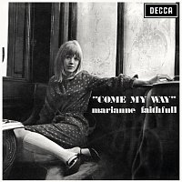 Marianne Faithfull – Come My Way