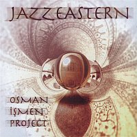 Osman Ismen – Jazzeastern