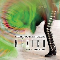 Various  Artists – Celebrando La Historia De México Vol. 2