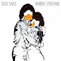 Duck Sauce – Barbra Streisand