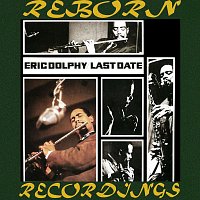 Eric Dolphy – Last Date (HD Remastered)
