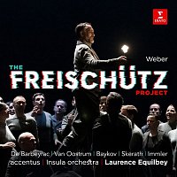 Laurence Equilbey – The Freischutz Project - Der Freischutz, Op. 77: Overture