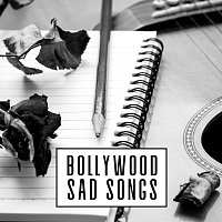 Různí interpreti – Bollywood Sad Songs