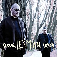 Adam Strug, Stanislaw Soyka – Strug. Leśmian. Soyka