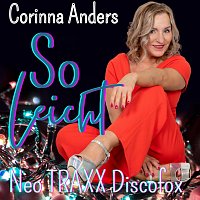 Corinna Anders – So leicht (Neo TRAXX Discofox Remix)