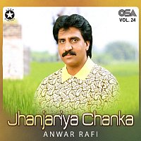 Anwar Rafi – Jhanjariya Chanka, Vol. 24