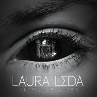 Laura Léda – Je ne sais pas