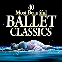 Various  Artists – 40 Most Beautiful Ballet Classics