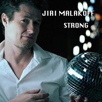 Jiri Malakoff – Strong