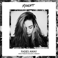 Fades Away [Avicii Tribute Acoustic Version]